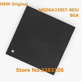 1шт * Новый оригинальный чипсет MSD6A338ST-003J MSD6A338ST 003J BGA IC