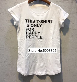 Белые хлопчатобумажные футболки с буквенным принтом контрастного цвета Эта футболка предназначена только для счастливых людей, крутые футболки 2021ss